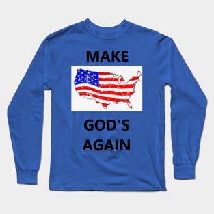 Make America God's Again Long Sleeve T-Shirt